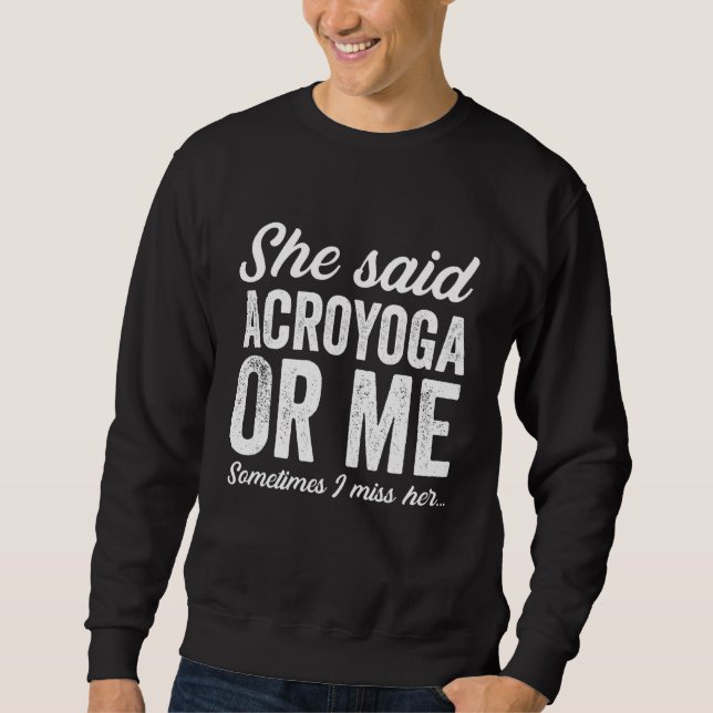 Acroyoga Yoga Circus Arts Cheerleading Dance Acrob Sweatshirt (Front)
