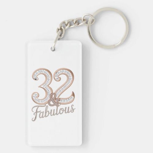 Acrylic Keychain _ 32  Fabulous