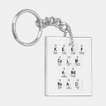 Keep
 Calm 
 and 
 Read  Acrylic Keychains