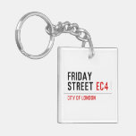 Friday  street  Acrylic Keychains