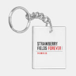 Strawberry Fields  Acrylic Keychains