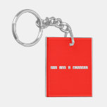 Think like a scientist  Acrylic Keychains