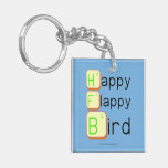 Happy
 Flappy
 Bird  Acrylic Keychains