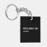 Popes Grove  Acrylic Keychains