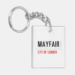MAYFAIR  Acrylic Keychains