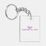 Barnett
 Babies
 Elements of Love
   Acrylic Keychains