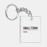 Smalltown  Acrylic Keychains