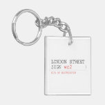 LONDON STREET SIGN  Acrylic Keychains