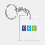 BaZnGa  Acrylic Keychains