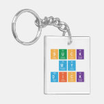 Suck
 My
 Dick  Acrylic Keychains