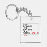   Zingi is truelly madly      and deeply inlove    with  nthabiseng  Acrylic Keychains
