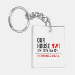 OUR HOUSE  Acrylic Keychains