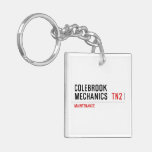 Colebrook Mechanics   Acrylic Keychains