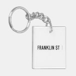 Franklin St  Acrylic Keychains