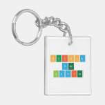 Huisha
 Ver
 Javier  Acrylic Keychains