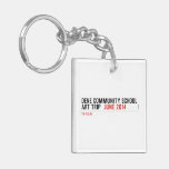 Dene community school art trip   Acrylic Keychains