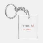 FARUK  Acrylic Keychains