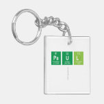 PAUL
   Acrylic Keychains