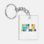 Love Is
 Manis asin
 Asem ketek  Acrylic Keychains