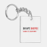 BHVape  Acrylic Keychains