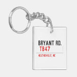 BRYANT RD.   Acrylic Keychains