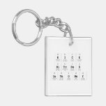 Kick
 Bitches
 GetMoney  Acrylic Keychains
