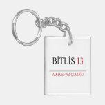BİTLİS  Acrylic Keychains