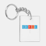 ADRIA
   Acrylic Keychains