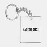 YATESENDERS  Acrylic Keychains