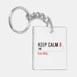 KEEP CALM  Acrylic Keychains