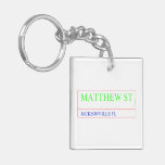 Matthew st  Acrylic Keychains