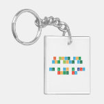 I love you
 You love me
 
 WE NO DO NO BARNY
 AROUND HERE  Acrylic Keychains