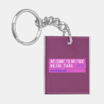 WELCOME TO MY FROG #ULFAH_TIARA     Acrylic Keychains
