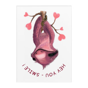 Acrylic Print Upside Down Sloth and Catchy Text