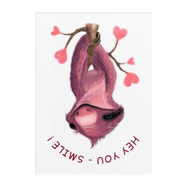 Acrylic Print Upside Down Sloth and Catchy Text (Front)