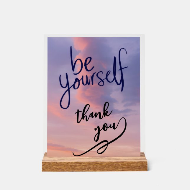 Acrylic Sign  be self  thank you  self love (Front)