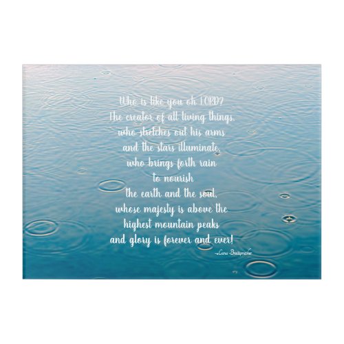 Acrylic Wall Art_Water_Who is Like You Our LORD Acrylic Print