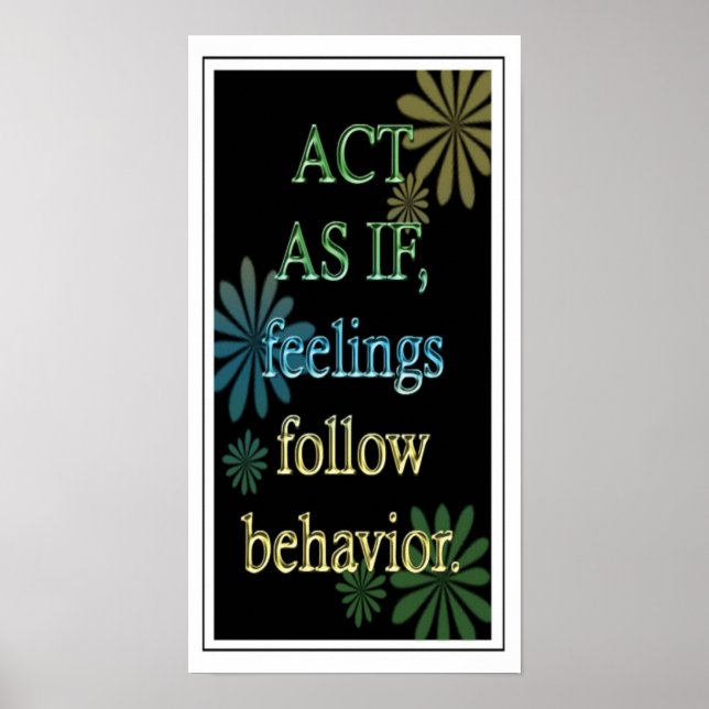 "Act As If "-Positive Attitude Motivational Poster (Front)
