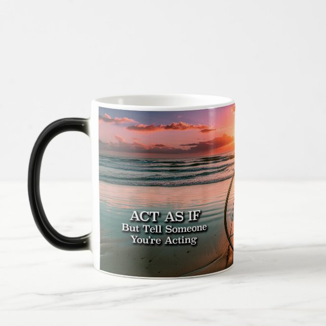 Act As If Recovery Slogan Sunrise Mug (Left)
