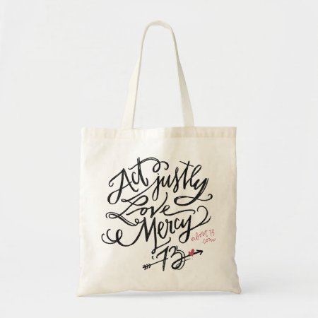 Act Justly. Love Mercy. / Abort73.com Tote Bag