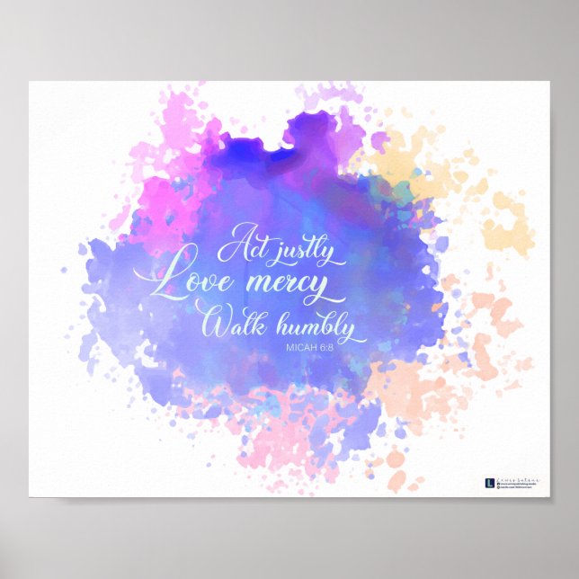 Act Justly Love Mercy Walk Humbly (Micah 6:8) Poster (Front)