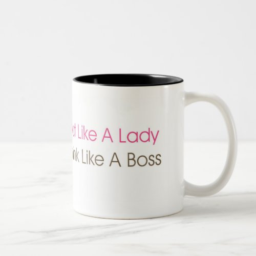 Act Lady Think Boss Two_Tone Coffee Mug