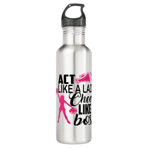 Act Like A Lady Cheer Like A Boss Stainless Steel Water Bottle