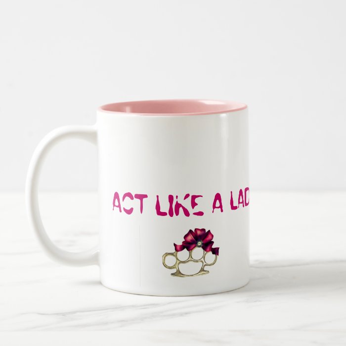 ACT LIKE A LADY KnuckleBow Coffee Mug