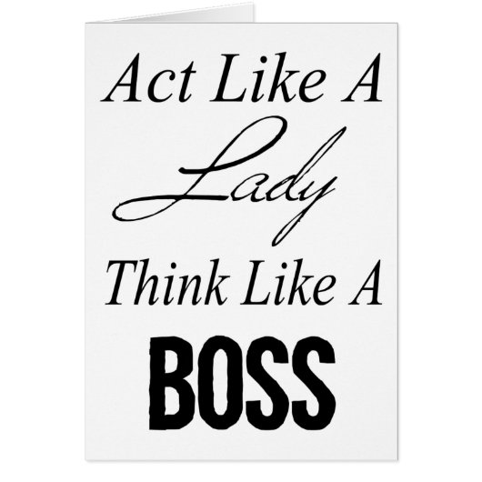Act Like A Lady, Think Like A Boss Cards (Front)