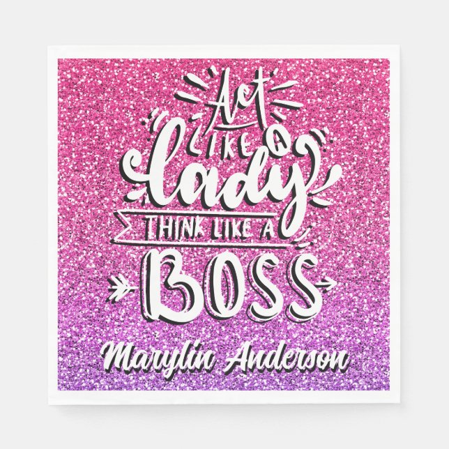 ACT LIKE A LADY THINK LIKE A BOSS CUSTOM NAPKINS (Front)