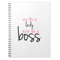Act Like a Lady Think Like a Boss Notebook
