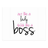 Act Like a Lady Think Like a Boss Postcard