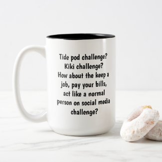 Act Like A Normal Person Challenge Mug