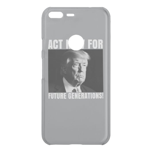 Act Now for Future Generations - Climate Awareness Uncommon Google Pixel XL Case (Back)